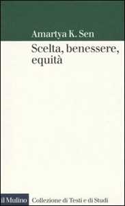 Libro Scelta, benessere, equità Amartya K. Sen