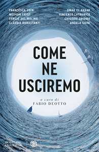 Libro Come ne usciremo Francesca Coin Meehan Crist Sergio Del Molino
